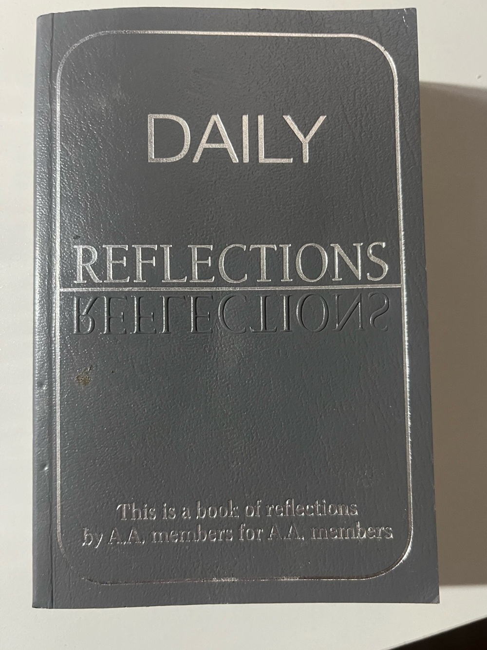 Vintage Book Daily Reflections by A.A. Members 6”